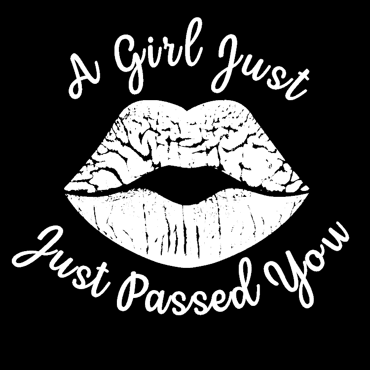 A Girl Just Passed You
